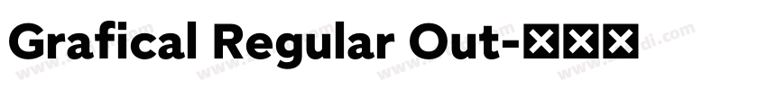 Grafical Regular Out字体转换